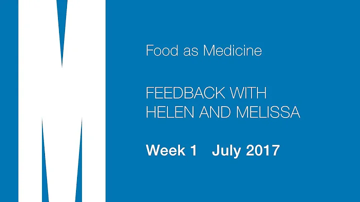 Feedback from Helen and Melissa - Week 1 - July 2017