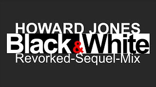 Watch Howard Jones Black  White video