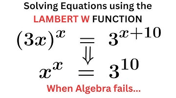The Lambert W Function Explained | Solving the Impossible Equation!