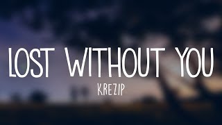 Miniatura del video "Krezip - Lost Without You (Lyrics)"