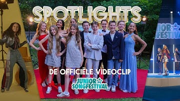 FINALISTEN JSF 2025 - SPOTLIGHTS (OFFICIAL MUSIC VIDEO) | JUNIOR SONGFESTIVAL 2025 🇳🇱