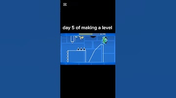 day 5 of making my own level #geometrydash #gdupdate #gd #gaming #shorts