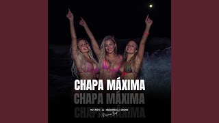 Chapa Máxima (feat. Nasci no Beat) - Mc Fioti, Mc Lz, Mc Neguinho Gl & Mc Gnnomo