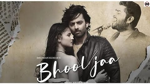 Bhool Jaa (Full Song): Himansh Kohli, Aayushi Verma | Arijit Singh | Piyush S | Rashmi V | Bhushan K