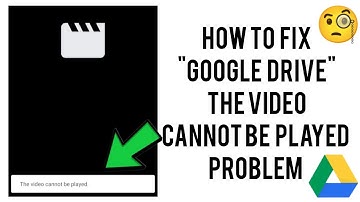 How To Fix "Google Drive The video cannot be played" Problem|| Tech Issues Solutions