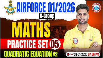 Airforce Practice Set 2025 | Quadratic Equation | Maths for Airforce By Vishal Sir