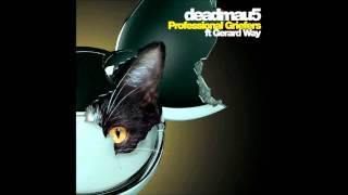 deadmau5 Feat. Gerard Way - Pressional Griefers (Vocal Mix)