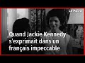 Quand jackie kennedy sexprimait dans un franais impeccable