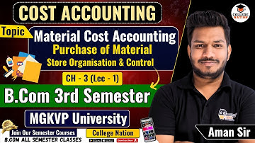 Material  Cost Accounting || MGKVP B.Com 3rd Semester Video Lectures | b.com semester exam