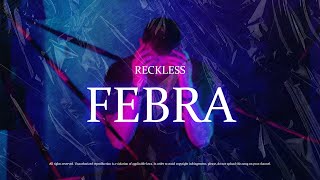 Reckles$ - FEBRA (Official Video)