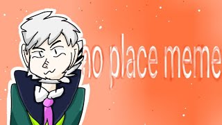 no place   ! meme! brawl stars byron