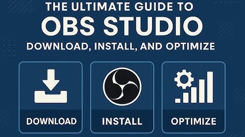 How To Download & Install OBS Studio Settings for Smooth Recording & Streaming
