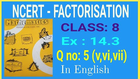 Factorisation Class 8 Chapter 14 Ex 14.3 Q 5 CBSE NCERT