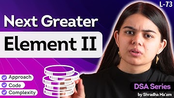 L73. Next Greater Element - II | Stack & Queue