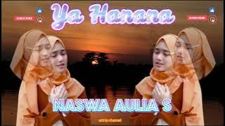 Ya Hanana || Naswa Aulia