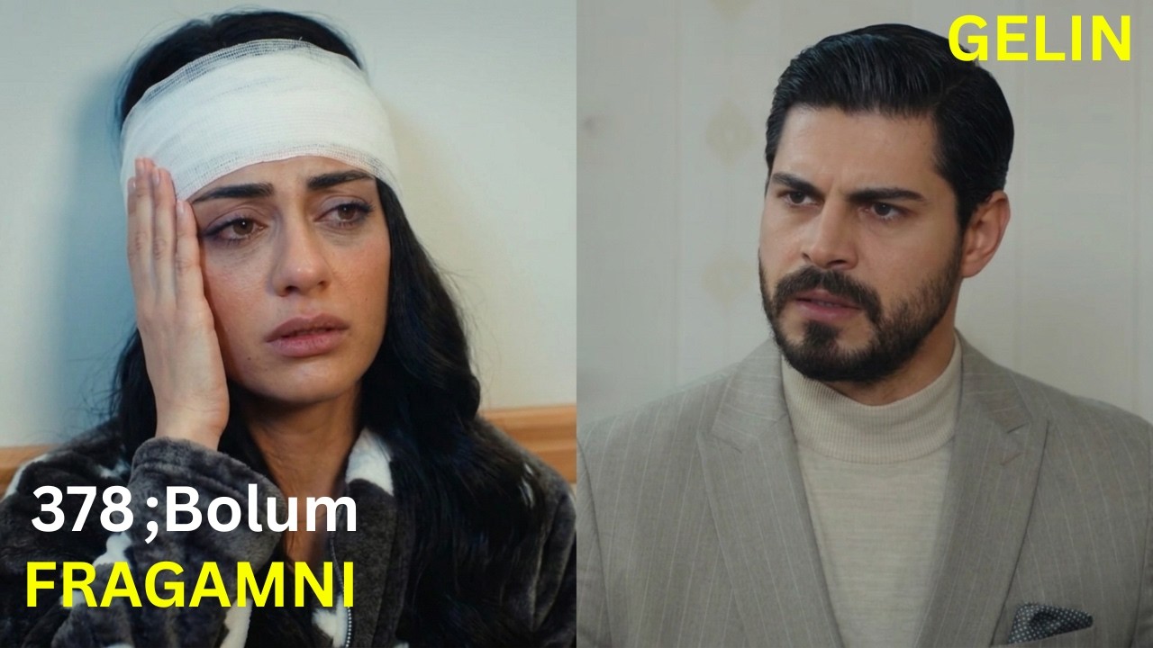 gelin 378 bolum fragamni/