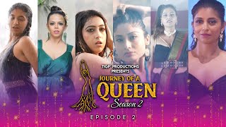 Journey of a Queen -Season 2| Web Series -Episode 2| TIGP | Miss Teen India | Miss India | Mrs India