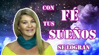 Con Fé, tus sueños se logran