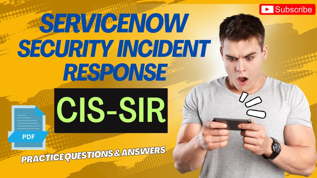 Part#4 | ServiceNow Security Incident Response (CIS-SIR) | Practice Questions & Answers