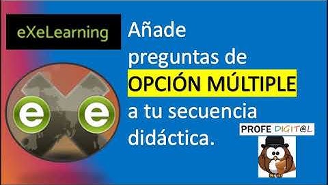 eXelearning - Preguntas de Opción Múltiple