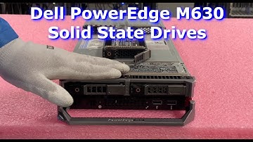 Dell PowerEdge M630 Solid State Drives | SSD Upgrade Spares & Options | How to Test with Dell Diag