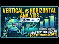 Vertical Analysis vs Horizontal Analysis Explained | CMA Part 2