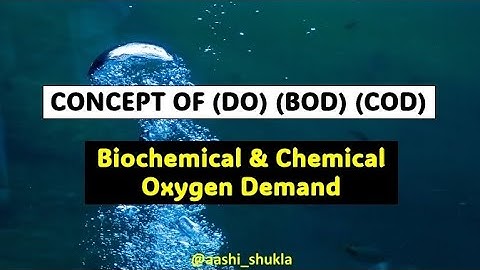 Concept Of (DO, BOD, COD) | Biochemical & Chemical Oxygen Demand | Unit 2 | Environmental Chemistry