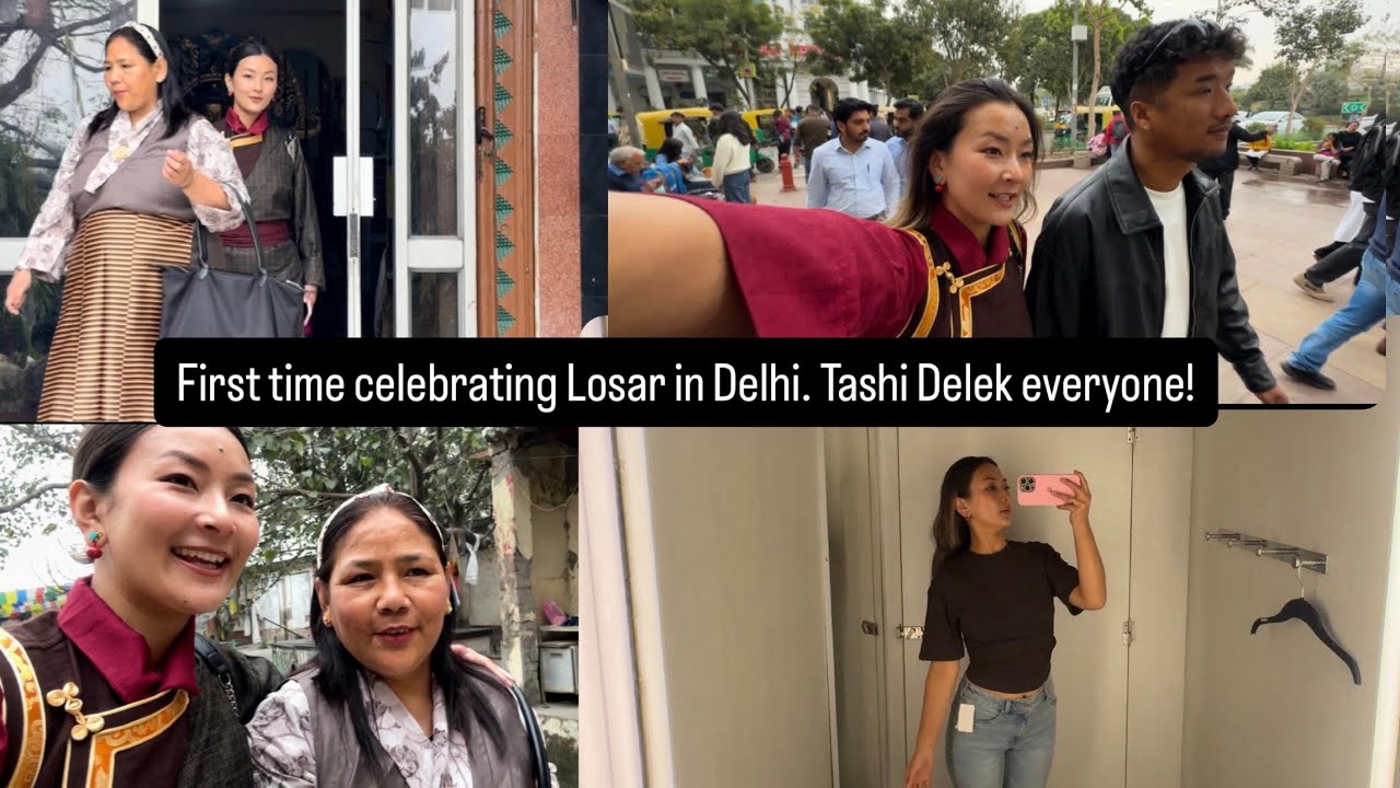 Losar Tashi Delek everyone, this is my first Losar in Delhi!” //Tibetan New Year 2026” //yangdon la