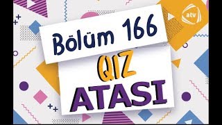 Qız Atası - Nəzakətsiz Ev 166-Cı Bölüm