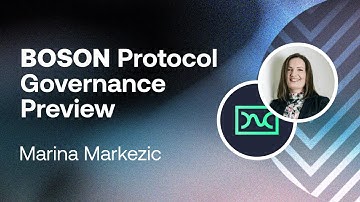 BOSON Protocol Governance Preview - Marina Markezic