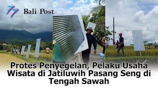 Download Lagu Protesting the Sealing, Tourism Business Owners in Jatiluwih Installed Zinc Sheets in the Middle ... MP3