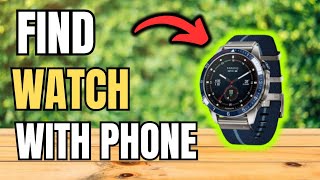 How To Find Garmin Watch With Phone Best Method