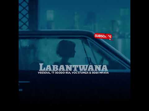 Skhalow x Djy Lzrs_SA - Labantwana (Feat VeeSoul, TT Sgodo Rsa, Voc'Stumza & Sgidi Mfana)