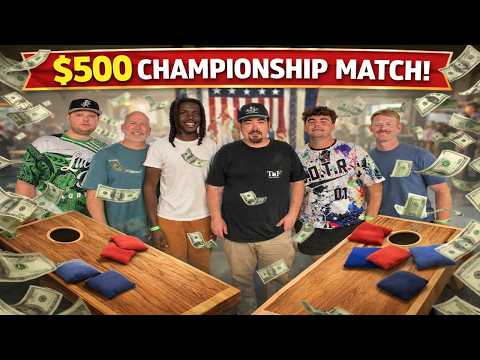 $500 Cornhole Championship Matchups!