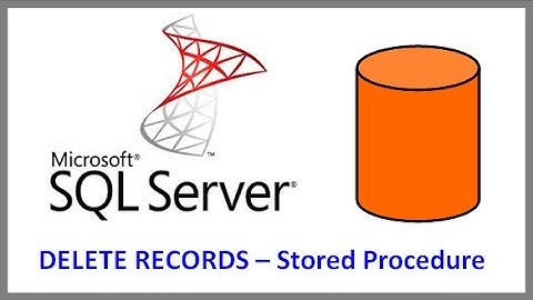 SQL Server -- DELETE RECORDS FROM TABLE VIA STORED PROCEDURE