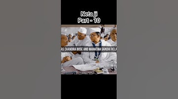 Netaji subhash chandra bose | Part 10 #history #netaji #congress