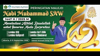 PUNCAK PERAYAAN MAULID NABI  MUHAMMAD 1447 H MTS NEGERI 30 JAKARTA / TAUSYIAH UST. ZAKI MIRZA