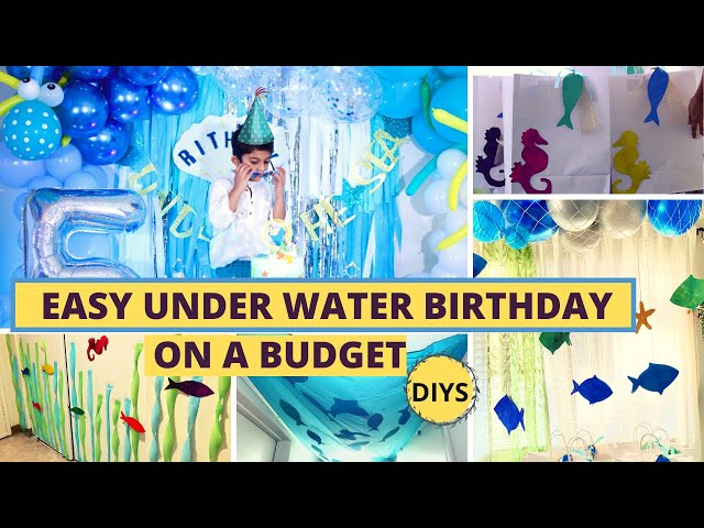 UNDERWATER BIRTHDAY THEME, CHEAP AND EASY BIRTHDAY DIY DECORATION IDEAS AT  HOME