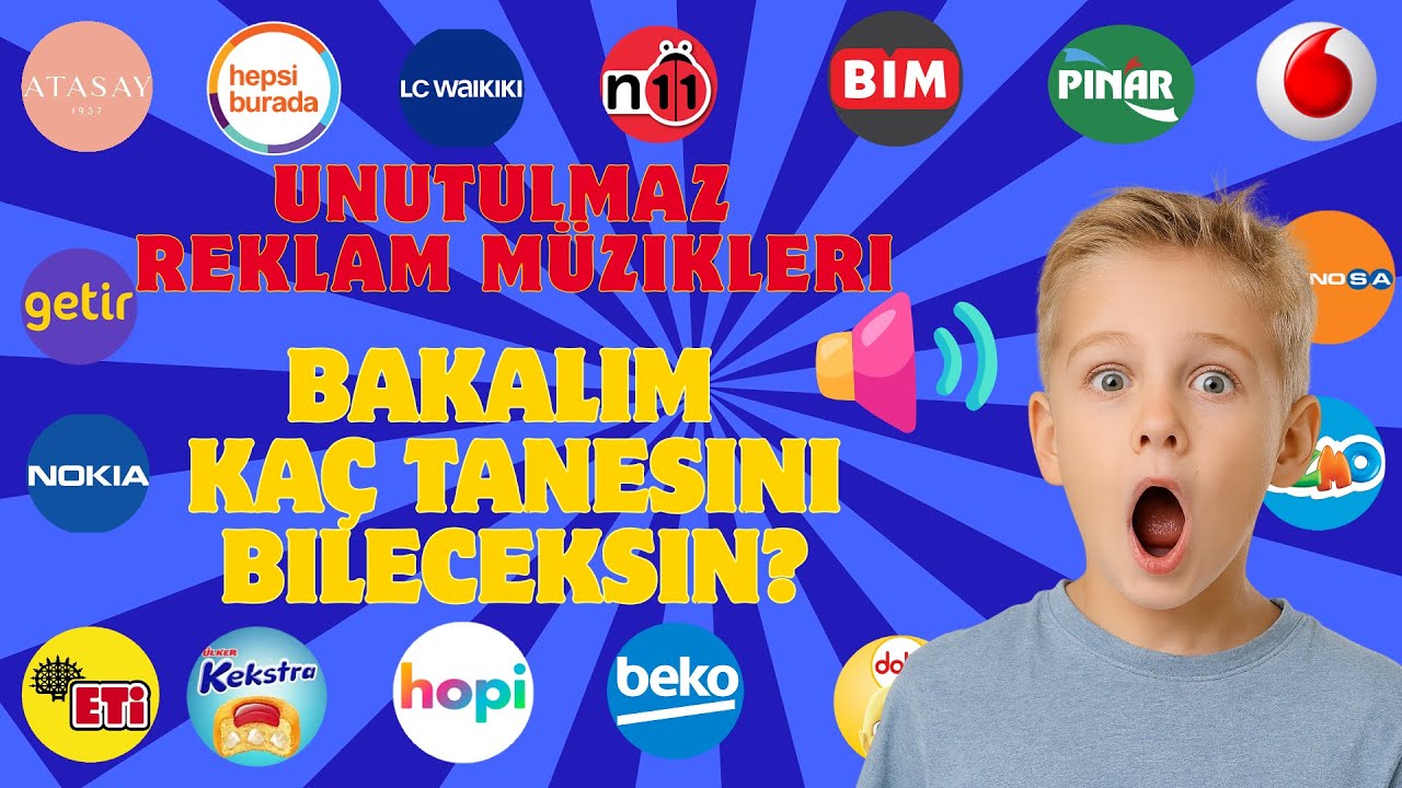 🔊📺 Unutulmaz Reklam Müzikleri 🎶 Kaç Tanesini Bileceksin? 🤔🧠
