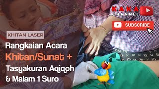 KEBERANIAN KAKA DI KHITAN LASER #khitanan #sunat #laser #parenting #health #aqiqah #syariat #food