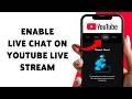How To Enable Live Chat On YouTube Live Stream | Turn On YouTube Live Chat 2026