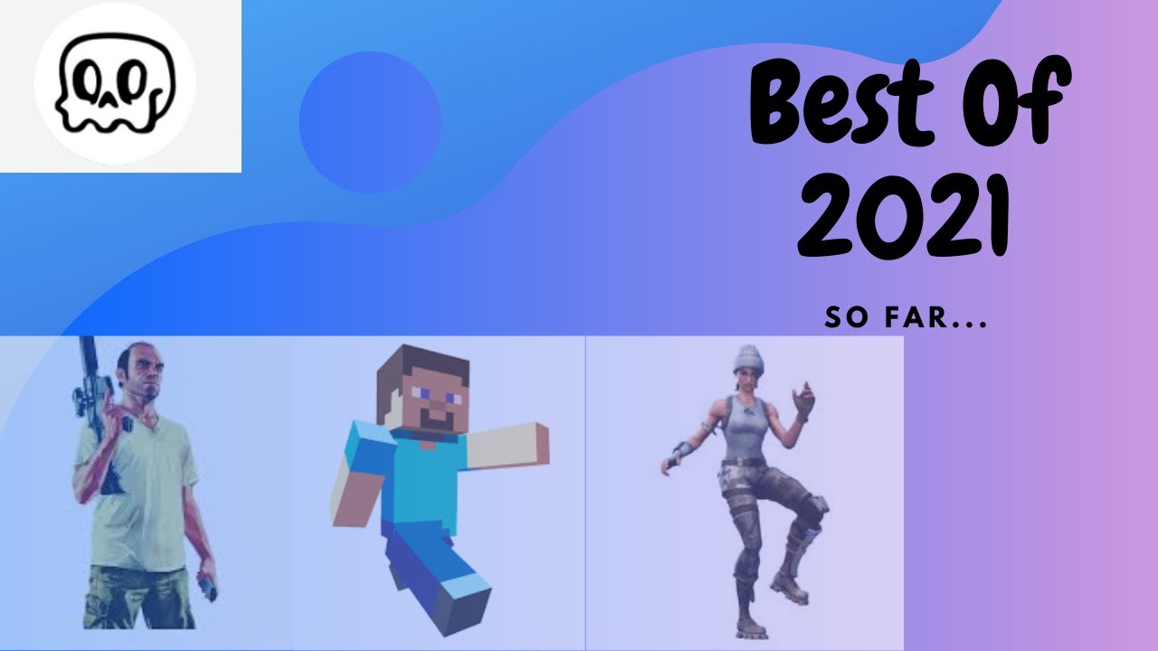 Best Of 2021, So Far YouTube