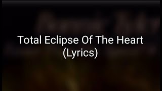 Bonnie Tyler - Total Eclipse Of The Heart (Lyrics)