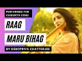 Debopriya Chatterjee | Raag Maru Bihag | Performimg for Vaikunthvenu