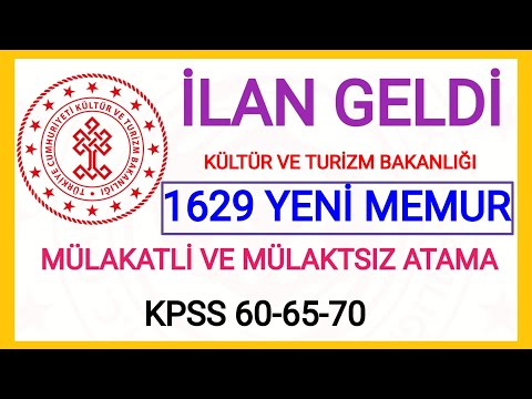 İLAN GELDİ🌟1629 MEMUR ALIMI✅ KÜLTÜR VE TURİZM BAKANLIĞI 60-65-70 PUAN İLE MÜLAKATLI& MÜLAKTSİZ ATAMA