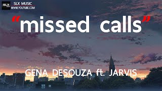 missed calls - GENA DESOUZA ft. JARVIS [ เนื้อเพลง ]
