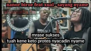 sayang nyame lirik lagu - nanoe biroe