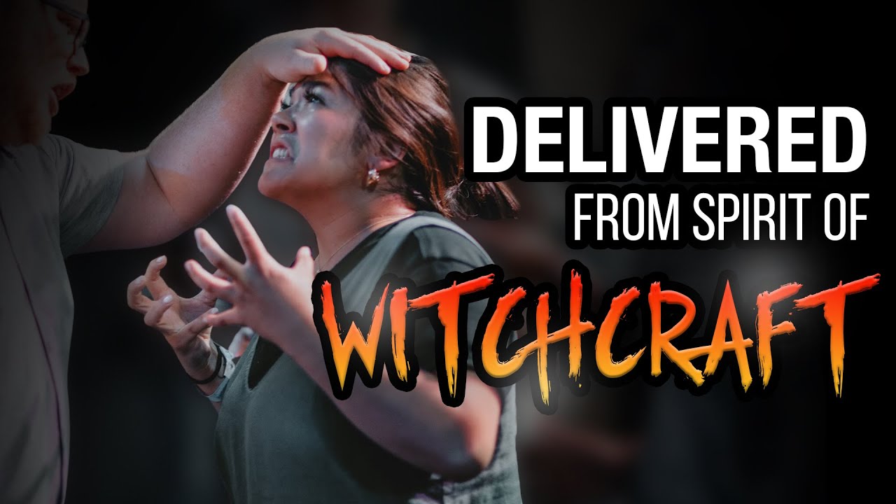 DELIVERED from Spirit of WITCHCRAFT! YouTube