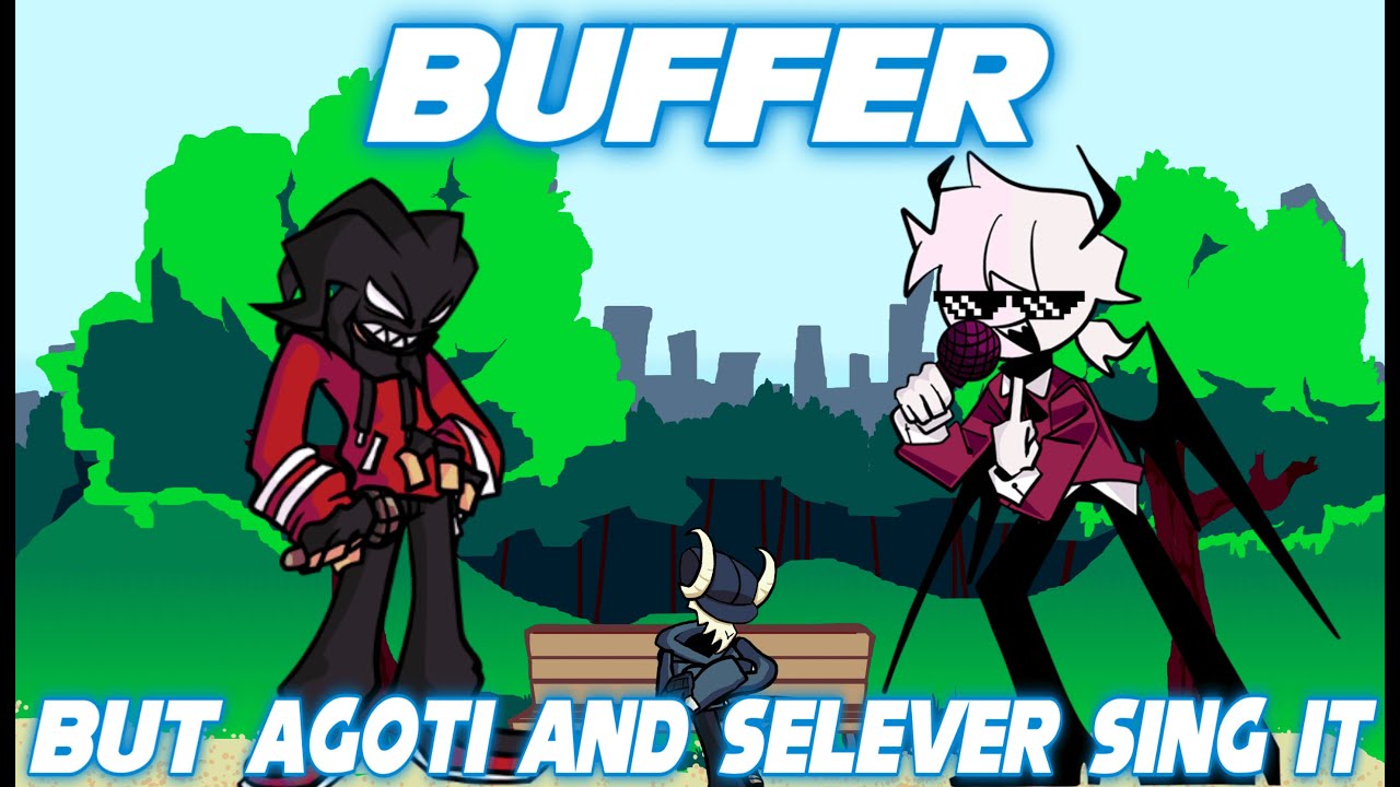 [FNF] BufferをAgotiとSeleverに歌わせてみた【Buffer but Agoti and Selever sing it】