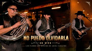 No Puedo Olvidarla (En Vivo) - Los Plebes del Rancho de Ariel Camacho